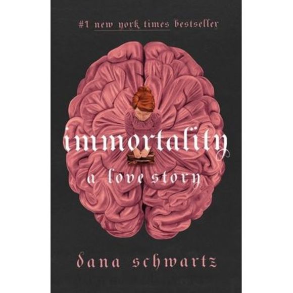 Immortality: A Love Story -- Dana Schwartz - Picture 1 of 1